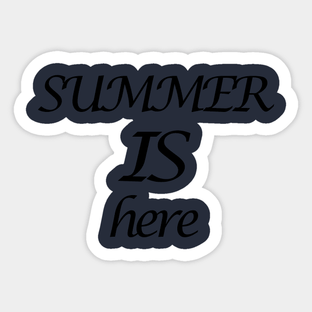 Summer is Here Sticker by MTstore